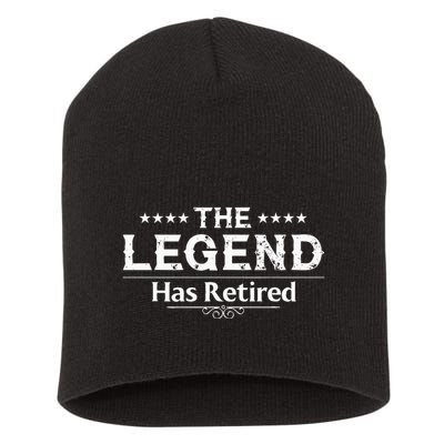 Funny The Legend Has Retired Art For Retiret Short Acrylic Beanie