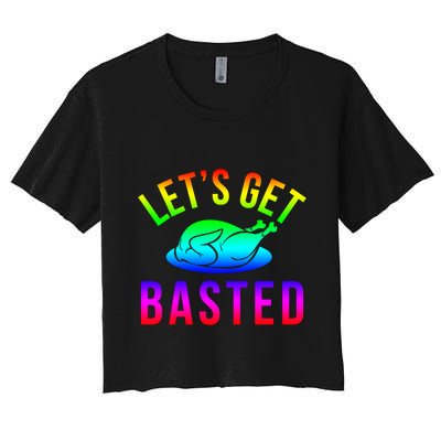 Funny Thanksgiving Let's Get Basted Great Gift Crop Top
