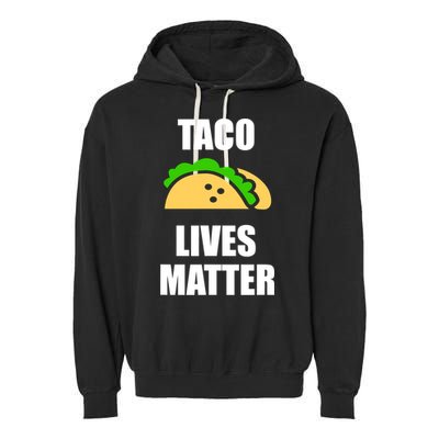 Funny Taco Lives Matter Taco lover Garment-Dyed Fleece Hoodie