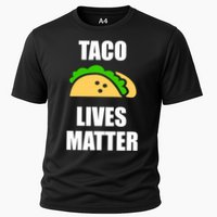 Funny Taco Lives Matter Taco lover Cooling Performance Crew T-Shirt