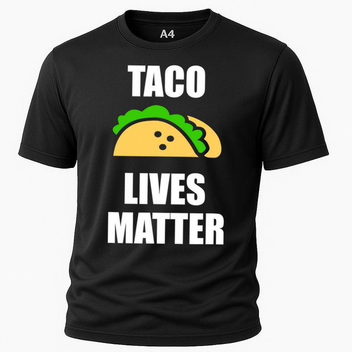 Funny Taco Lives Matter Taco lover Cooling Performance Crew T-Shirt