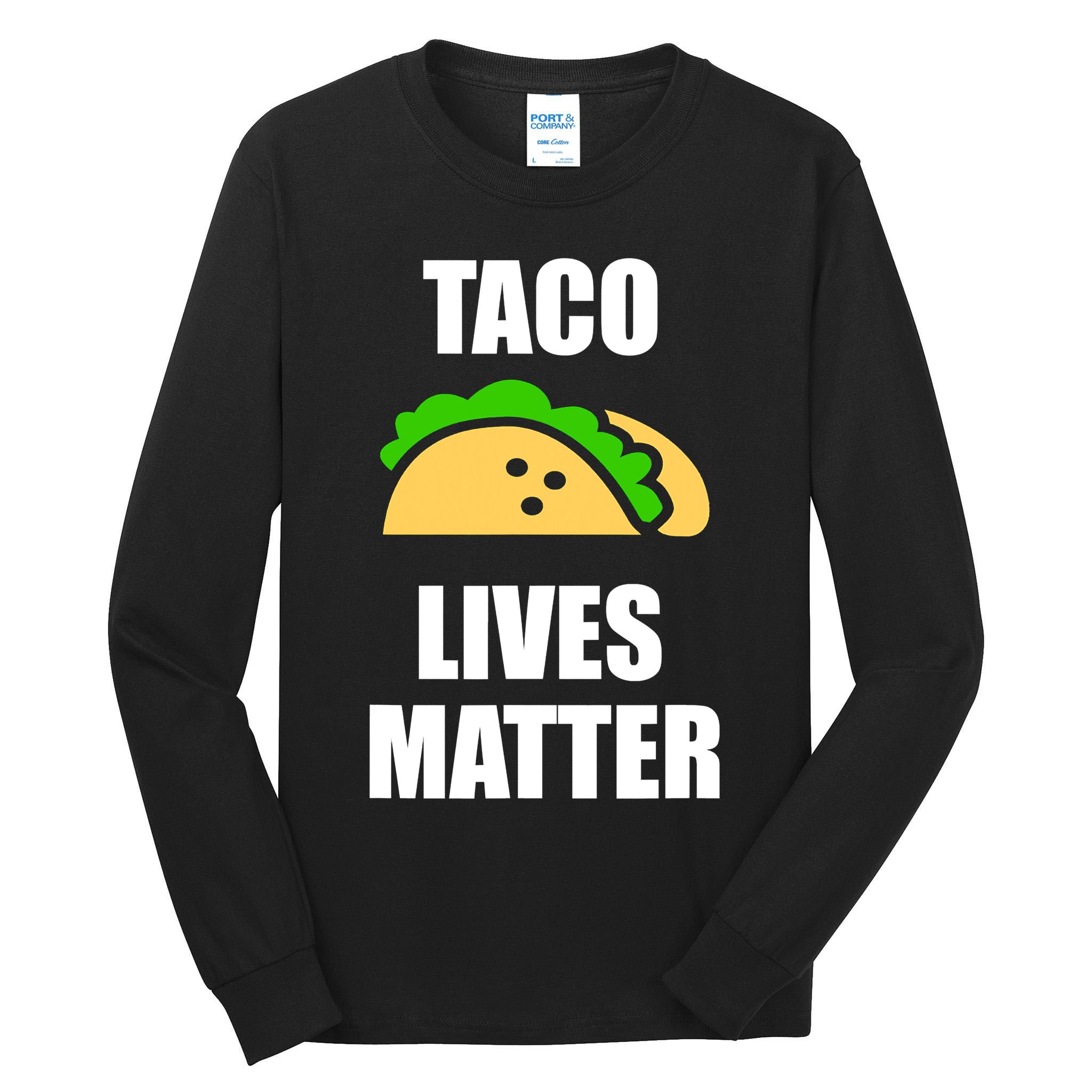 Funny Taco Lives Matter Taco lover Tall Long Sleeve T-Shirt