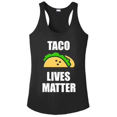 Funny Taco Lives Matter Taco lover Ladies PosiCharge Competitor Racerback Tank