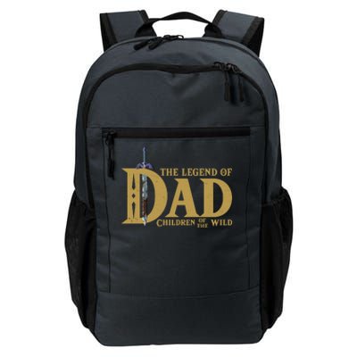 Funny The Legend Of Dad Children Of The Wild Daily Commute Backpack