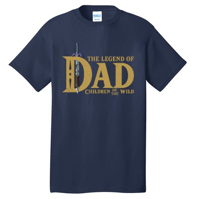 Funny The Legend Of Dad Children Of The Wild Tall T-Shirt