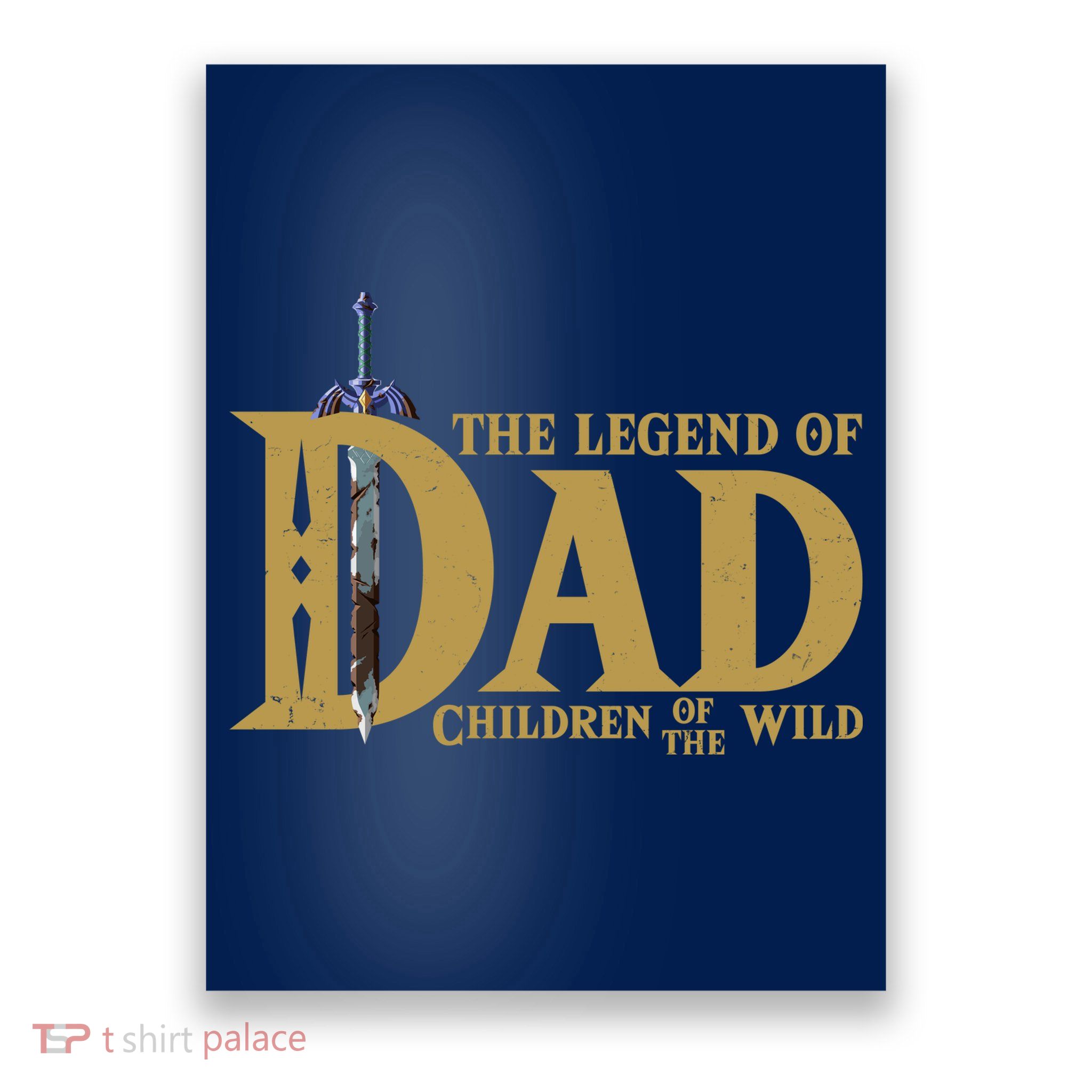 Funny The Legend Of Dad Children Of The Wild Poster