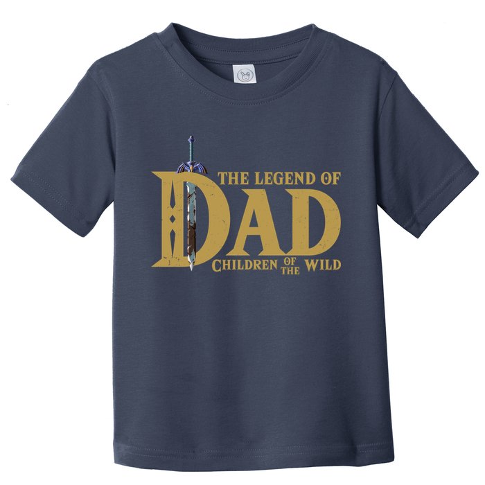 Funny The Legend Of Dad Children Of The Wild Toddler T-Shirt