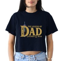 Funny The Legend Of Dad Children Of The Wild Crop Top