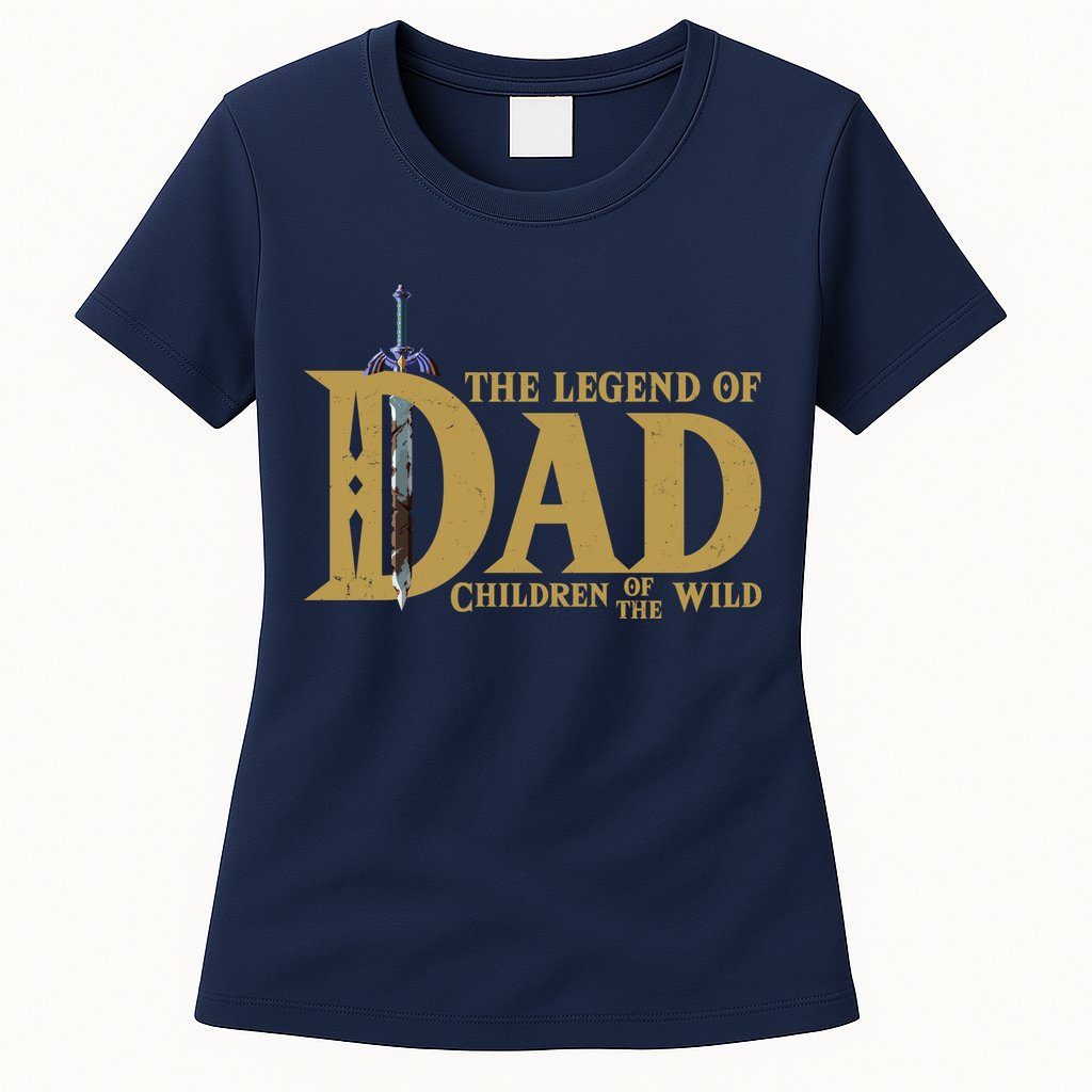 Funny The Legend Of Dad Children Of The Wild Womens T-Shirt