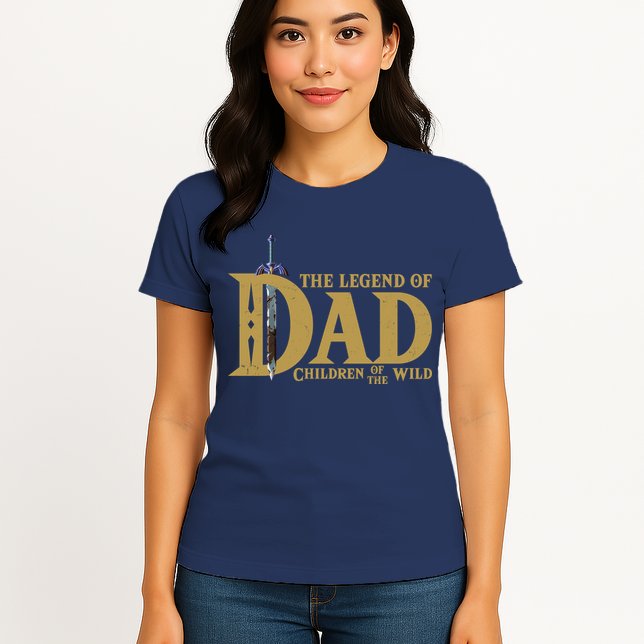 Funny The Legend Of Dad Children Of The Wild Womens T-Shirt