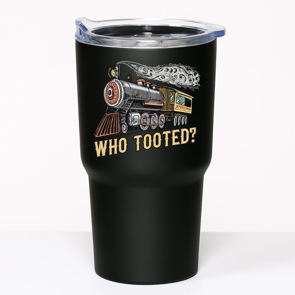Funny Train Lovers & Railroad Vintage Retro Locomotive Gifts Who Tooted Tumbler