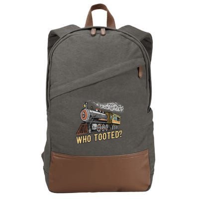 Funny Train Lovers & Railroad Vintage Retro Locomotive Gifts Who Tooted Cotton Canvas Backpack