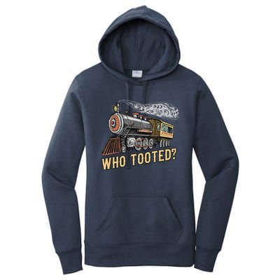 Funny Train Lovers & Railroad Vintage Retro Locomotive Gifts Who Tooted Women's Pullover Hoodie