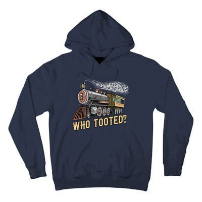 Funny Train Lovers & Railroad Vintage Retro Locomotive Gifts Who Tooted Tall Hoodie