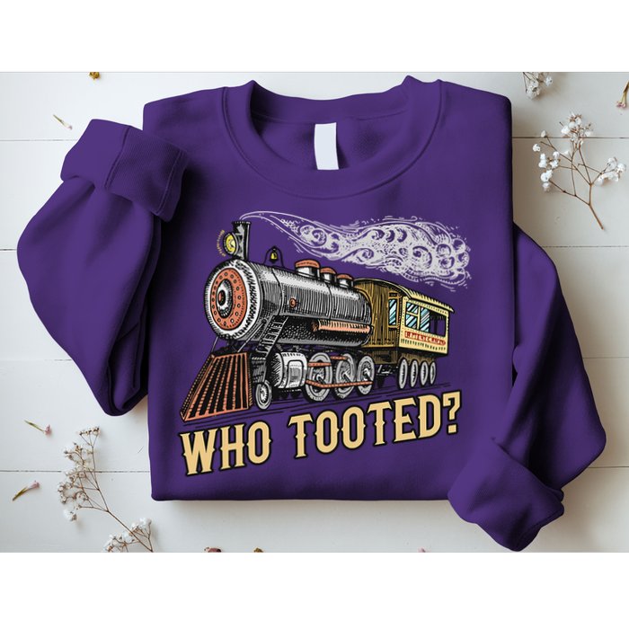 Funny Train Lovers & Railroad Vintage Retro Locomotive Gifts Who Tooted Sweatshirt