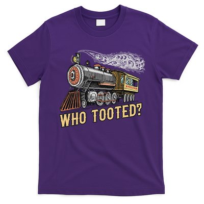 Funny Train Lovers & Railroad Vintage Retro Locomotive Gifts Who Tooted T-Shirt