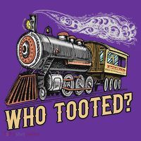 Funny Train Lovers & Railroad Vintage Retro Locomotive Gifts Who Tooted T-Shirt
