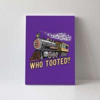 Funny Train Lovers & Railroad Vintage Retro Locomotive Gifts Who Tooted Canvas