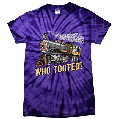 Funny Train Lovers & Railroad Vintage Retro Locomotive Gifts Who Tooted Tie-Dye T-Shirt