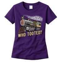 Funny Train Lovers & Railroad Vintage Retro Locomotive Gifts Who Tooted Women's T-Shirt