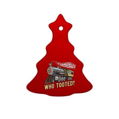 Funny Train Lovers & Railroad Vintage Retro Locomotive Gifts Who Tooted Ceramic Tree Ornament