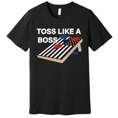 Funny Toss Like A Boss Cornhole Toss Competition US Flag Tee Premium T-Shirt