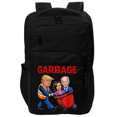 Funny Trump Lover Time To Take Out The Garbage Impact Tech Backpack
