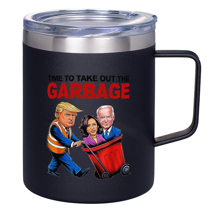 Funny Trump Lover Time To Take Out The Garbage 12oz Stainless Steel Coffee Mug