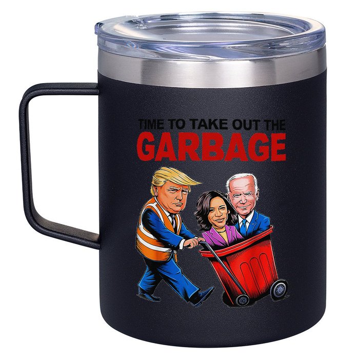 Funny Trump Lover Time To Take Out The Garbage 12oz Stainless Steel Coffee Mug