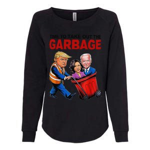 Funny Trump Lover Time To Take Out The Garbage Womens California Wash Sweatshirt