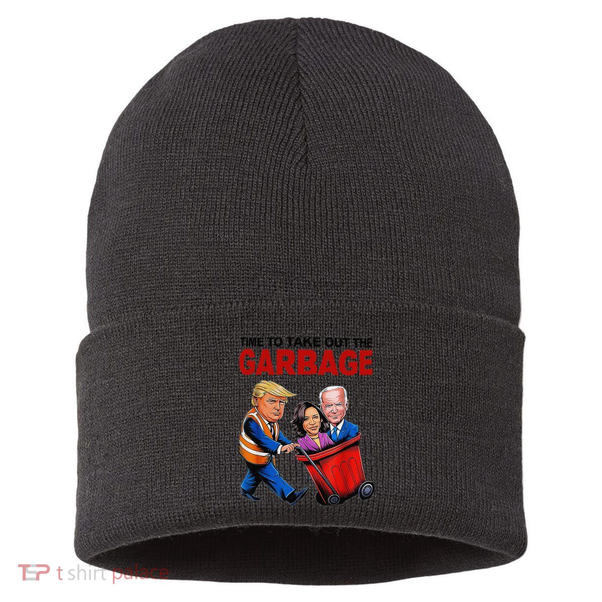 Funny Trump Lover Time To Take Out The Garbage Sustainable Knit Beanie
