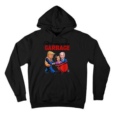 Funny Trump Lover Time To Take Out The Garbage Tall Hoodie