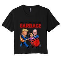 Funny Trump Lover Time To Take Out The Garbage Crop Top