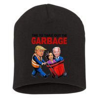 Funny Trump Lover Time To Take Out The Garbage Short Acrylic Beanie