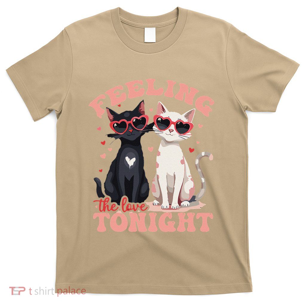 Feeling The Love Tonight Cute Valentine Cat Lover T-Shirt