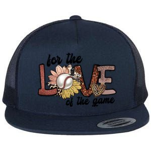 For The Love Of The Game Cool Baseball Design Flat Bill Trucker Hat