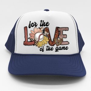 For The Love Of The Game Cool Baseball Design Trucker Hat