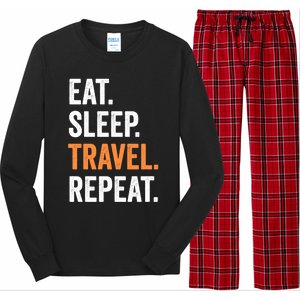 Funny Travelling Lover Funny Gift Eat Sleep Travel Repeat Cute Gift Long Sleeve Pajama Set