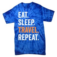 Funny Travelling Lover Funny Gift Eat Sleep Travel Repeat Cute Gift Tie-Dye T-Shirt