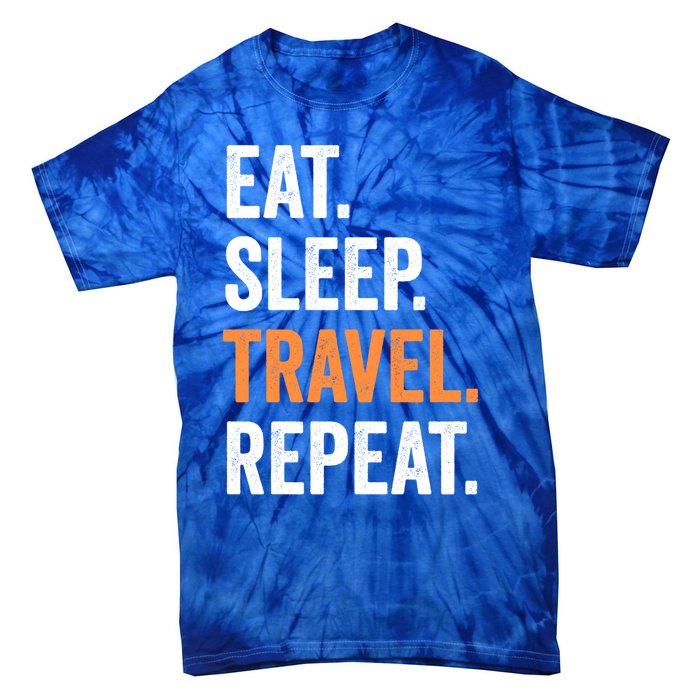 Funny Travelling Lover Funny Gift Eat Sleep Travel Repeat Cute Gift Tie-Dye T-Shirt