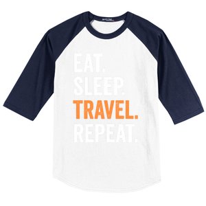 Funny Travelling Lover Funny Gift Eat Sleep Travel Repeat Cute Gift Baseball Sleeve Shirt