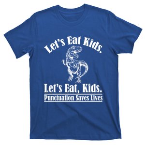 Funny Teacher Let's Eat Kids Punctuation Saves Lives Grammar Meaningful Gift T-Shirt