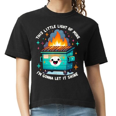 Funny This Little Light Of Mine Lil Dumpster Fire Comfort Colors Boxy T-Shirt