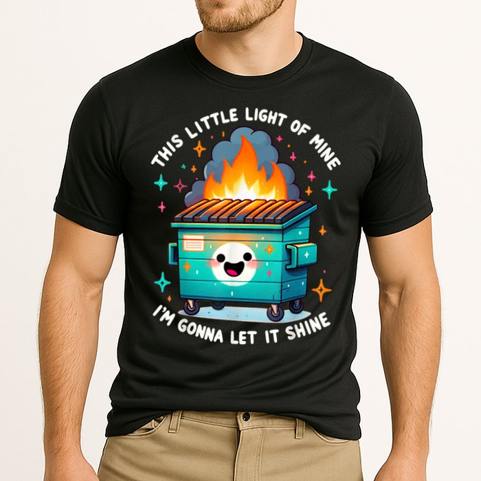 Funny This Little Light Of Mine Lil Dumpster Fire Cooling Performance Crew T-Shirt
