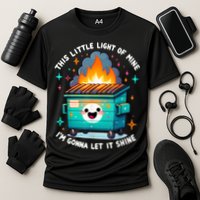 Funny This Little Light Of Mine Lil Dumpster Fire Cooling Performance Crew T-Shirt