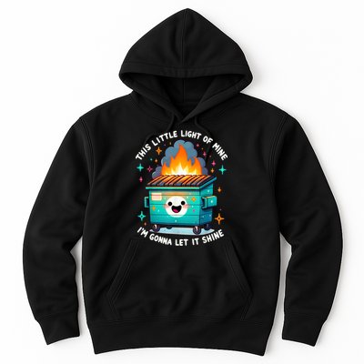 Funny This Little Light Of Mine Lil Dumpster Fire Hoodie