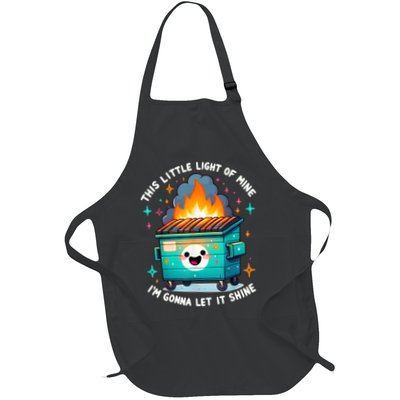 Funny This Little Light Of Mine Lil Dumpster Fire Full-Length Apron With Pockets