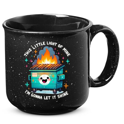 Funny This Little Light Of Mine Lil Dumpster Fire 15oz Campfire Ceramic Mug