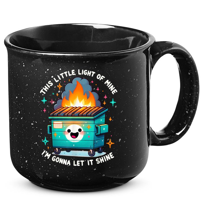 Funny This Little Light Of Mine Lil Dumpster Fire 15oz Campfire Ceramic Mug