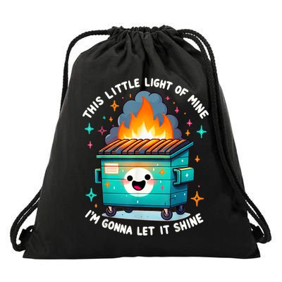 Funny This Little Light Of Mine Lil Dumpster Fire Drawstring Bag